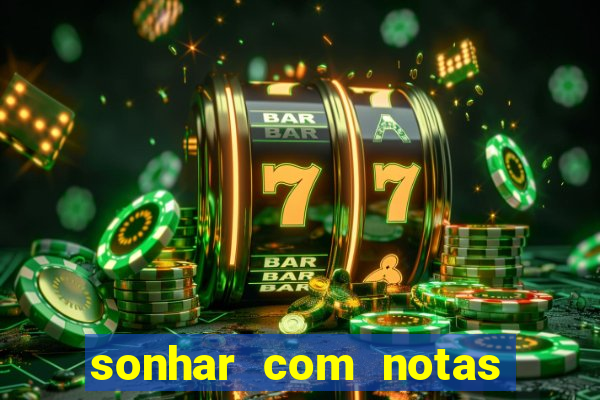 sonhar com notas de 20 reais